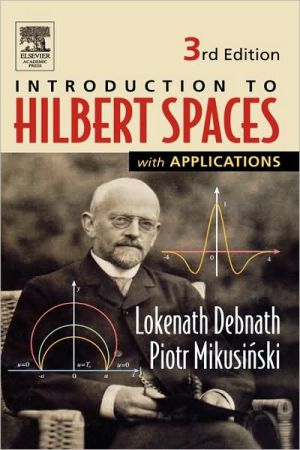 Introduction to Hilbert Spaces with Applications, 3E