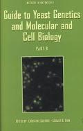 Guide to Yeast Genetics and Molecular and Cell Biology, Part B