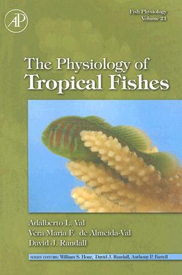 Physiology of Tropical Fish,  Volume 21 in Fish Physiology