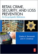 Retail Crime, Security, and Loss Prevention