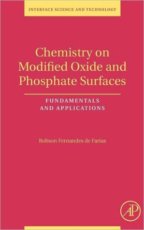 Chemistry on Modified Oxide and Phosphate Surfaces: Fundamentals and Applications, Volume 17