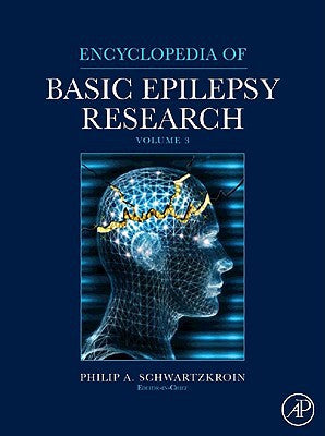 Encyclopedia of Basic Epilepsy Research, Three-Volume Set