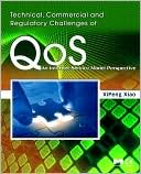 Technical, Commercial and Regulatory Challenges of QoS