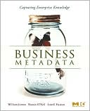 Business Metadata: Capturing the Enterprise Knowledge
