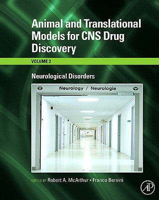 Animal and Translational Models for CNS Drug Discovery:         Neurological Disorders, Volume 2