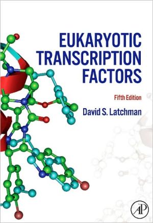 Eukaryotic Transcription Factors, Fifth Edition