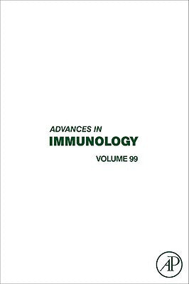 Advances in Immunology, Volume 99