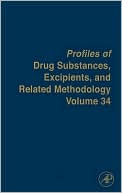 Profiles of Drug Substances, Excipients, and Related Methodology, Volume 34