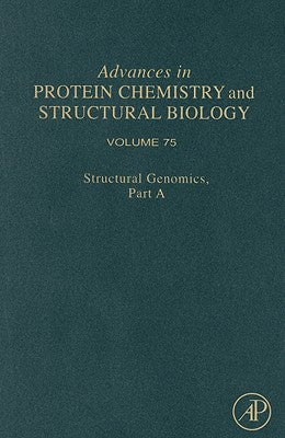Advances in Protein Chemistry and Structural Biology, Volume 75A