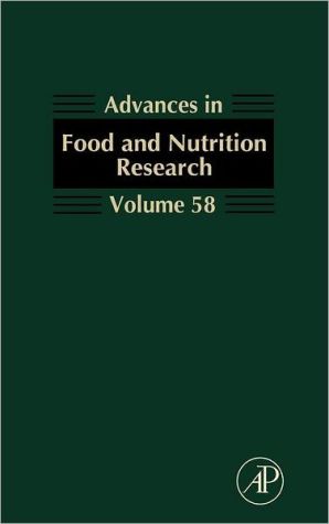 Advances in Food and Nutrition Research, Volume 58