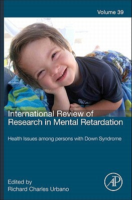 International Review of Research in Mental Retardation, Volume 39