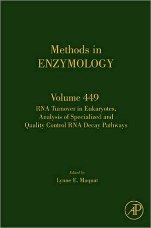 RNA Turnover in Eukaryotes: Analysis of Specialized and Quality Control RNA Decay Pathways