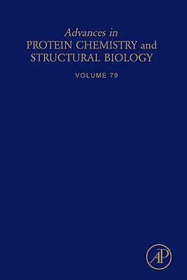 Advances in Protein Chemistry and Structural Biology, Volume 79