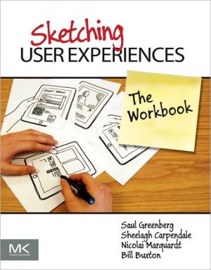 Sketching User Experience: The Workbook