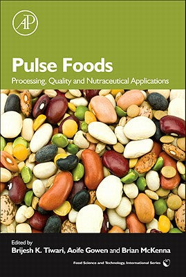 Pulse Foods  : Processing, Quality and Nutraceutical Applications