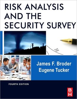 Risk Analysis and the Security Survey, 4e