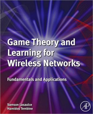 Game Theory and Learning for Wireless Networks