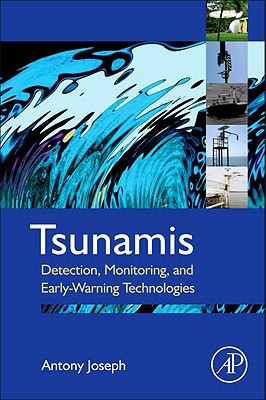 Tsunamic Detection, Monitoring and Real-time Reporting Technologies