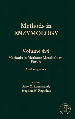 Methods in Enzymology Volume 494: Methods in Methane Metabolism,Part A