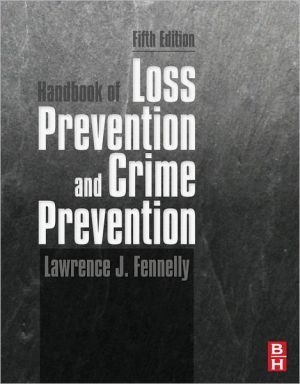 Handbook of Loss Prevention and Crime Prevention, 5e