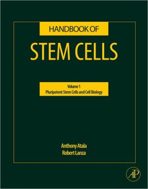 Handbook of Stem Cells, Two-Volume Set with CD-ROM: Volume 1-Embryonic Stem Cells; Volume 2-Adult & Fetal Stem Cells, 2e