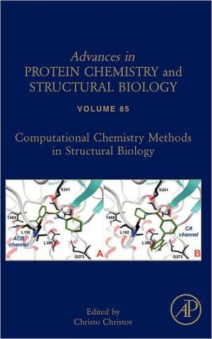 Computational chemistry methods in structural biology, Volume 85