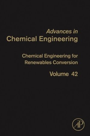 Advances in Chemical Engineering Volume 42