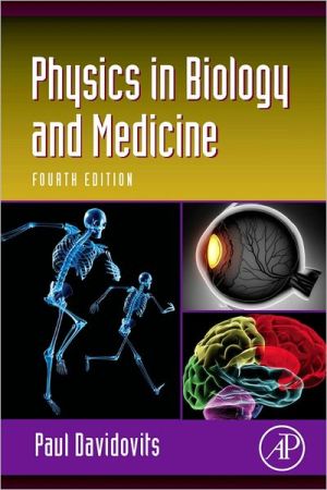 Physics in Biology and Medicine, 4e