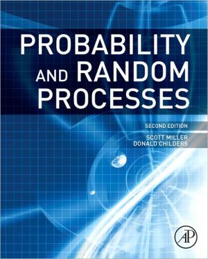 Probability and Random Processes: With Applications to Signal Processing and Communications, 2e