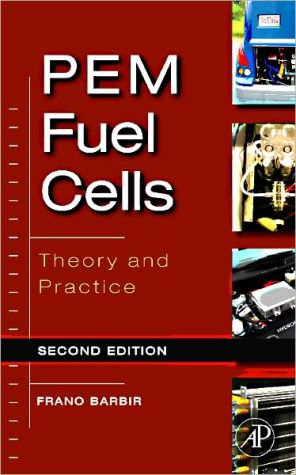 PEM Fuel Cells: Theory and Practice, Second Edition