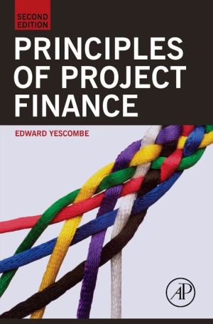 Principles of Project Finance, 2e