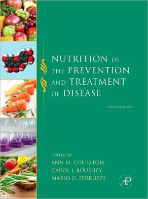 Nutrition in the Prevention and Treatment of Disease, Third Editon
