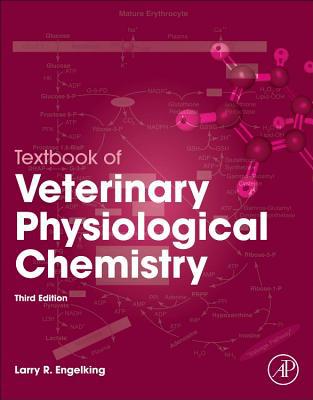 Textbook of Veterinary Physiological Chemistry 3E