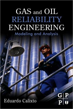 Gas and Oil Reliability Engineering