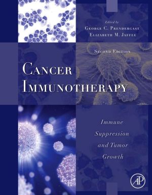 Cancer Immunotherapy: Immune Suppression and Tumor Growth, 2e