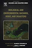Biological and Environmental Hazards, Risks and Disasters