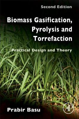 Biomass Gasification, Pyrolysis and Torrefaction 3e