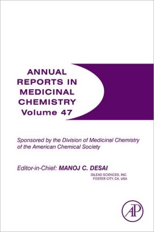 Annual Reports in Medicinal Chemistry Volume 47