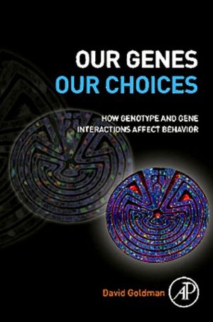 Our Genes, Our Choices