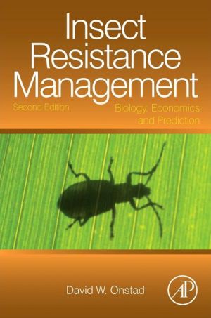 Insect Resistance Management: Biology, Economics, and Prediction, 2e
