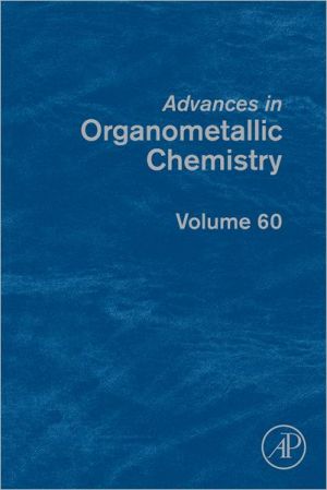 Advances in Organometallic Chemistry Volume 60
