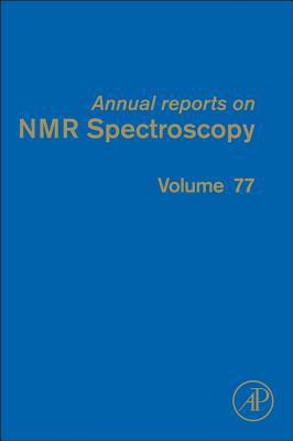 Annual Reports on NMR Spectroscopy Volume 77