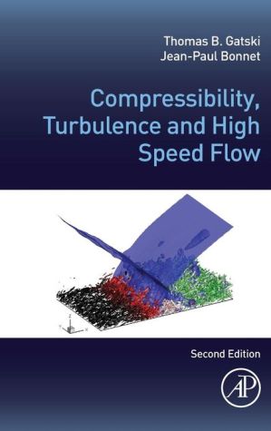 Compressibility, Turbulence and High Speed Flow, 2e