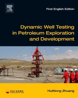 Dynamic Well Testing in Petroleum Exploation and Extraction
