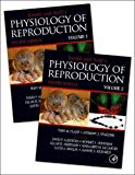 Knobil and Neill's Physiology of Reproduction 4E