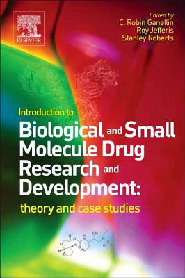 Introduction to Biological and Small Molecule Drug Research and Development: theory and case studies