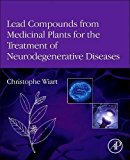 Lead Compounds from Medicinal Plants for the Treatment of Neurodegenerative Diseases