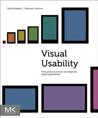 Visual Usability: Simple Design Principles That Make Applications Work