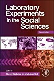 Laboratory Experiments in the Social Sciences, 2e
