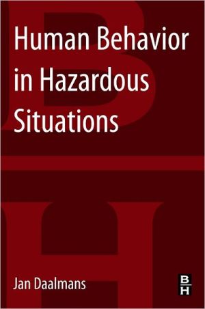 Human Behavior in Hazardous Situations